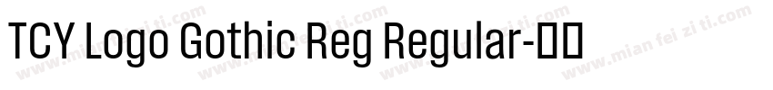 TCY Logo Gothic Reg Regular字体转换